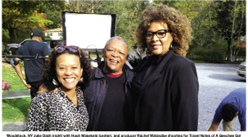 For Travel Notes of a Geechee Girl, Julie Dash is traveling far and wide to interview luminaries, such as actor Danny Glover and jazz artist Hugh Masekela (pictured here at center with producer Rachel Watanabe and Dash).