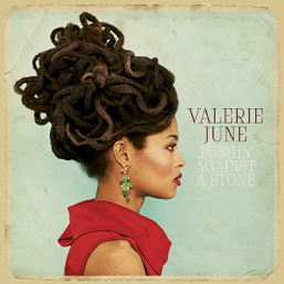 (Favorite things)  - Folksy Notes  “Valerie June’s voice is kind of unusual; a little twangy. There’s a soulfulness to her music.”