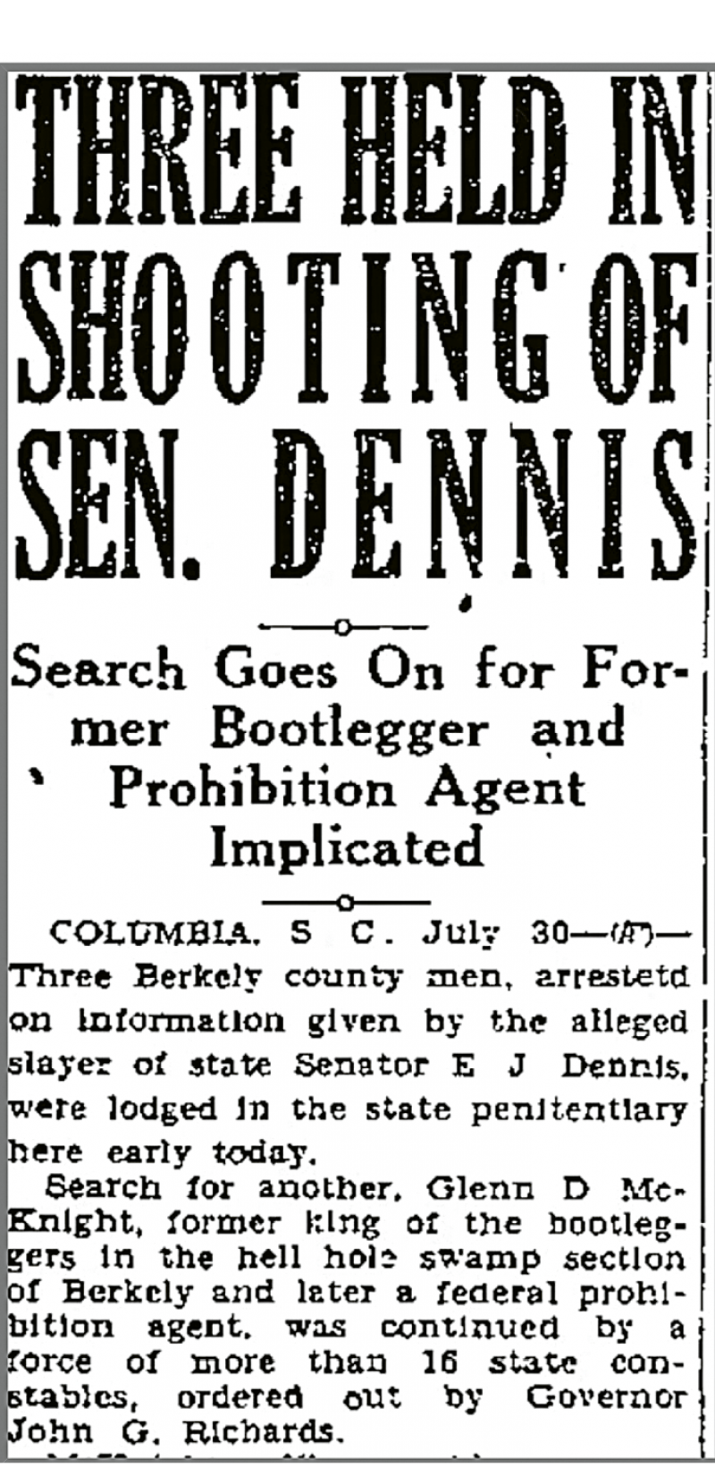 Headlines of the 1930 assassination of Senator Edward J. Dennis in Moncks Corner filled newspapers across the country.