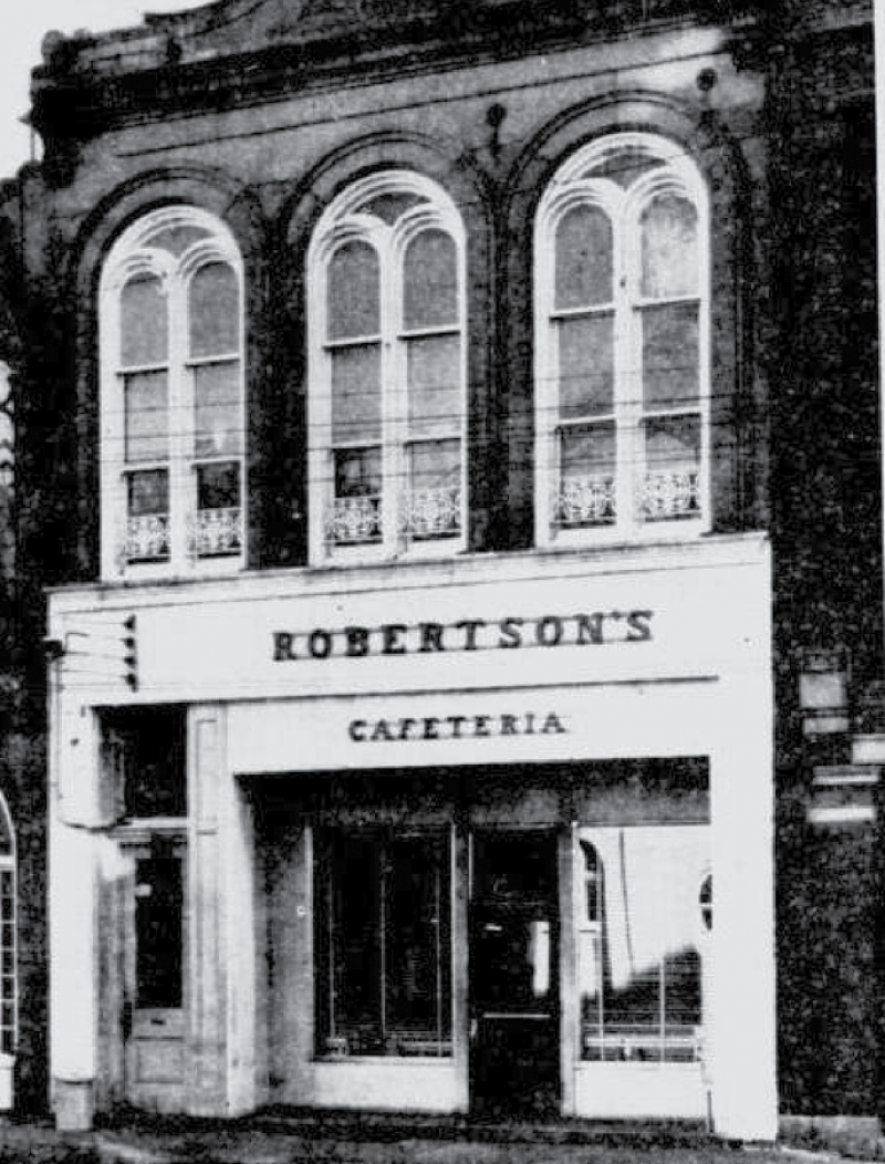 The original Robertson’s Cafeteria at 11 Broad Street.