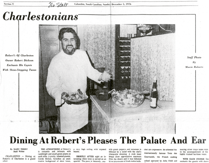 Robert’s received glowing press from publications such as The State—“Dining at Robert’s is a grand affair”—and Women’s Wear Daily—“A must for an evening of memorable dining.”